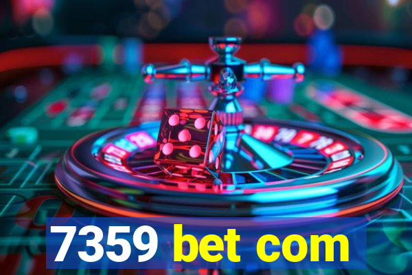 7359 bet com